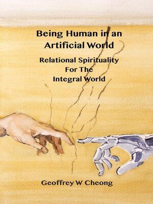 cover image of Being Human in an Artificial World